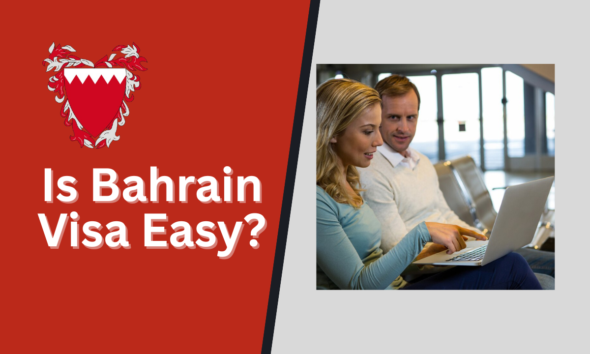 Is Bahrain Visa Easy?